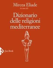 Cover of DICTIONARY OF MEDITERRANEAN RELIGIONS