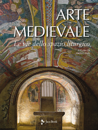 Cover of MEDIEVAL ART. THE WAYS OF THE LITURGICAL SPACE