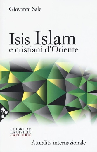 Cover of ISIS, ISLAM AND THE CHRISTIANS OF THE MIDDLE EAST