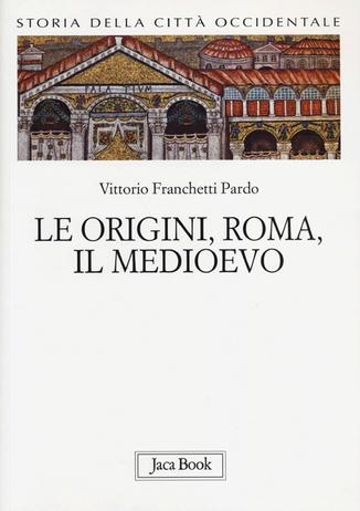 Cover of THE ORIGINS, ROME, THE MIDDLE AGES